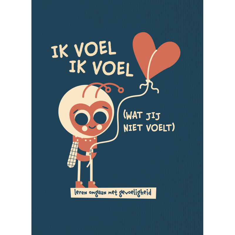 Boek 'Ik voel, ik voel (wat jij niet voelt)' 